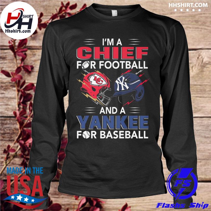 I'm a Kansas City Chiefs for football and a New York Yankees for basketball  shirt