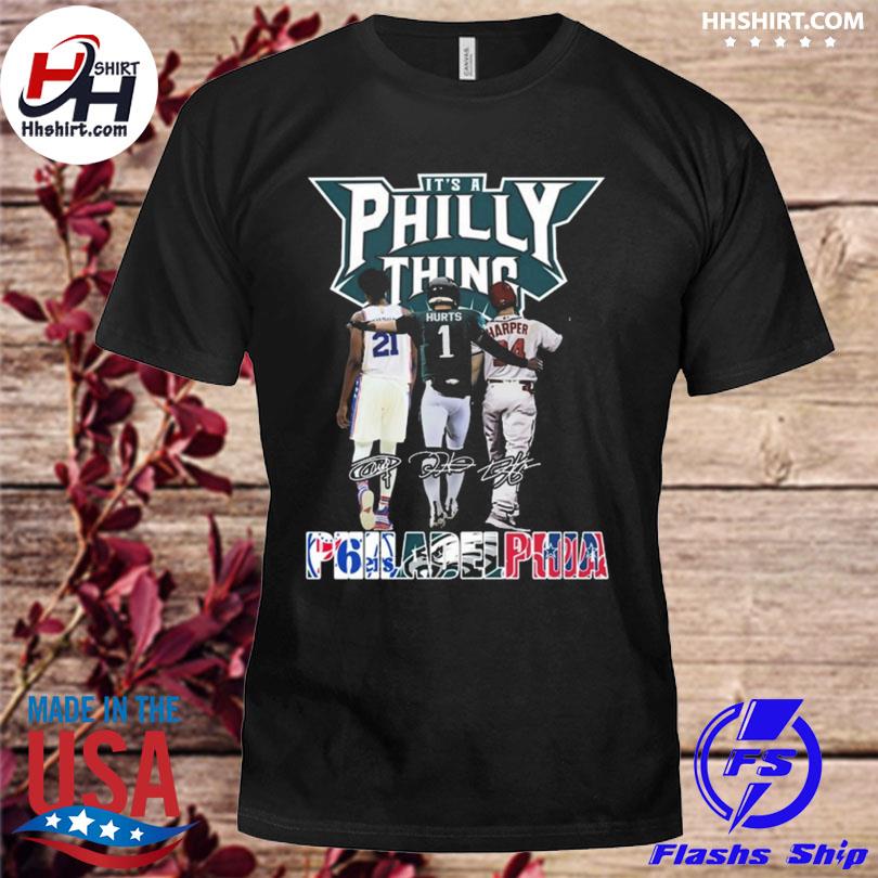 It's a Philly thing, Jalen Hurts, Philadelphia Eagles logo shirt, hoodie,  sweater, long sleeve and tank top