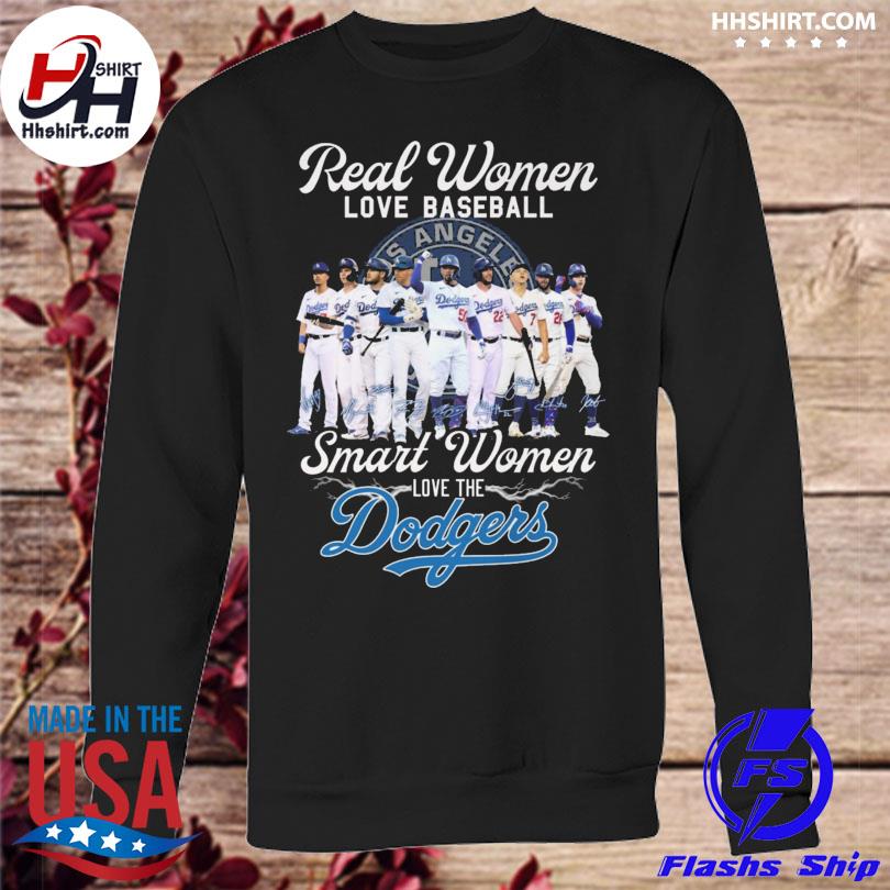 Real women love baseball smart women love the Dodgers shirt