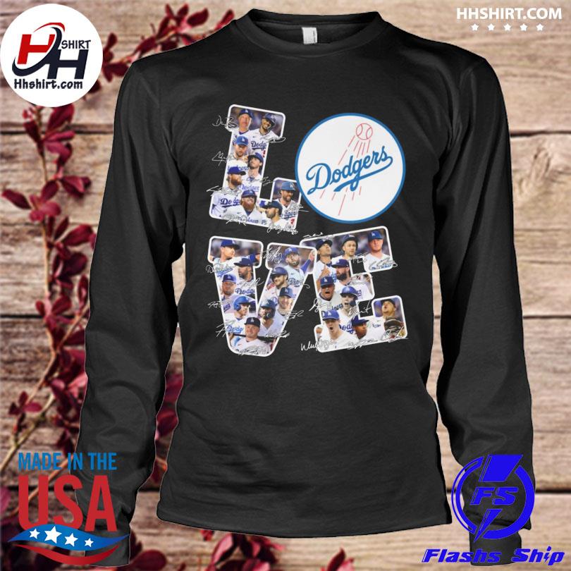 Love Los Angeles Dodgers all team player signatures 2023 shirt