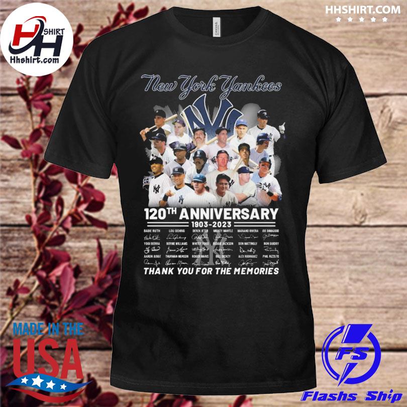 New York Yankee 120th anniversary 1903 2023 thank you for the memories  signatures shirt, hoodie, sweater, long sleeve and tank top