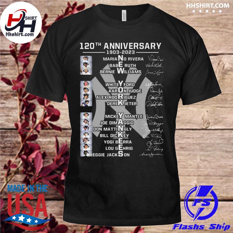 NY Yankees 1903 – 2023 120th Anniversary members signature shirt, hoodie,  sweater, long sleeve and tank top