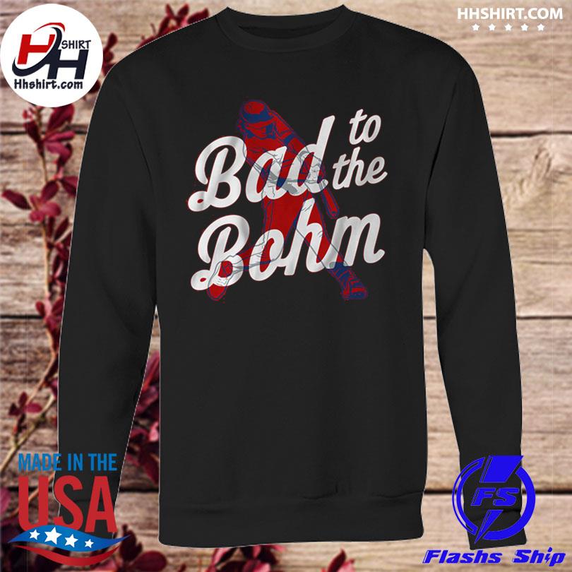 Alec Bohm Alec Is The Bohm Shirt, hoodie, sweater, long sleeve and tank top