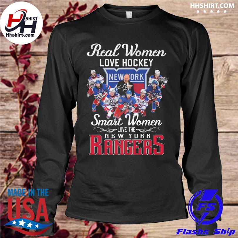 Official Real Women Love Hockey Smart Women Love The New York Rangers  Signatures sweatshirt, hoodie, sweater, long sleeve and tank top