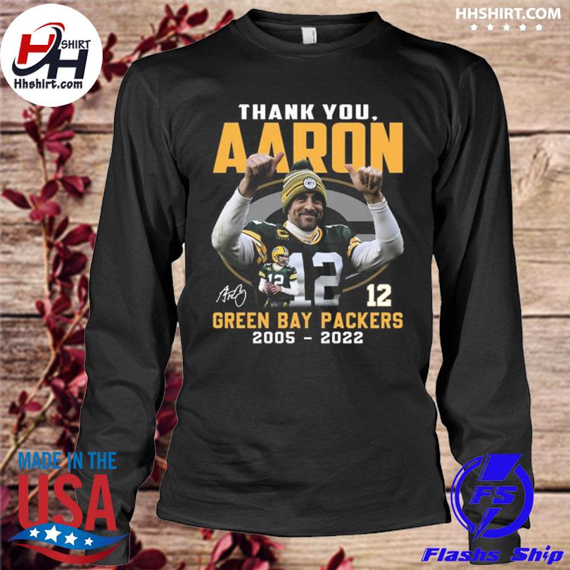 Green Bay Packers Thank You Aaron Rodgers 2005-2022 signature shirt,  hoodie, sweater, long sleeve and tank top