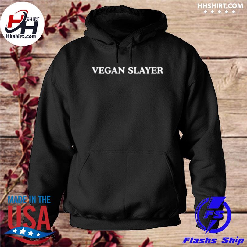 Vegan Slayer Shirt hoodie