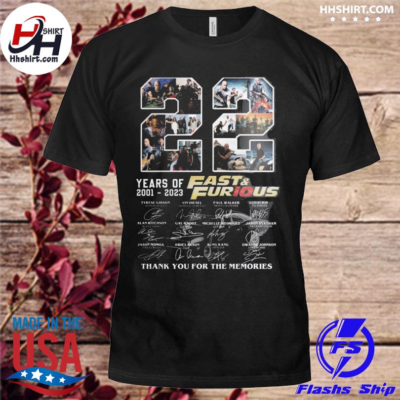22 years of 2001 2023 Fast and Furious thank you for the memories signatures shirt