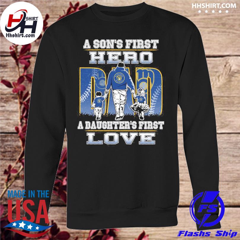 A son's first hero a daughter's first love Milwaukee brewers Shirt - Bring  Your Ideas, Thoughts And Imaginations Into Reality Today