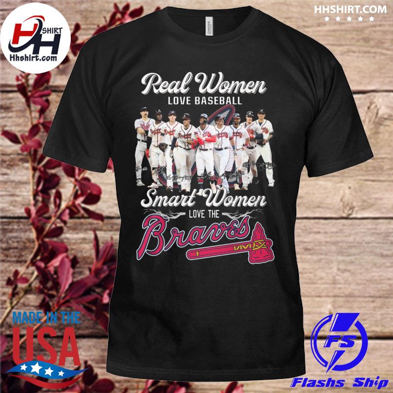 Buy Reak Women Love Baseball Smart Women Love The Braves Shirt For