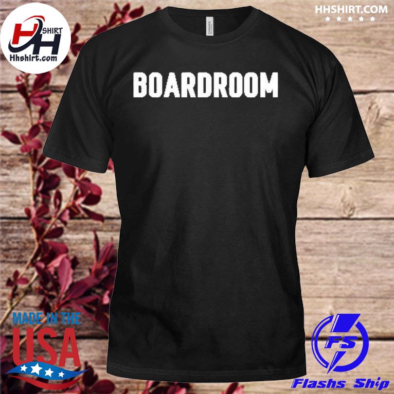 Boardroom 2023 shirt