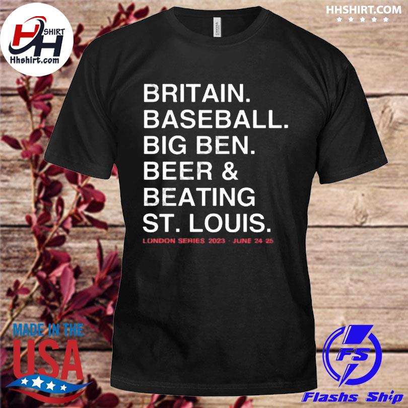Britain baseball big ben beer & beating st louis shirt