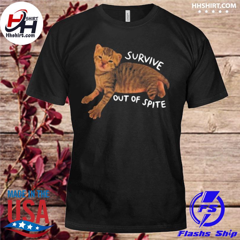 Cat survive out of spite shirt