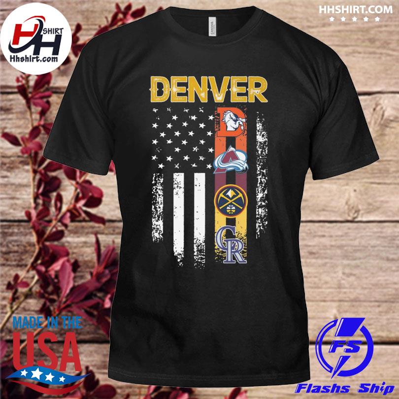 Colorado avalanche denver nuggets denver broncos and colorado rockies American flag 2023 shirt