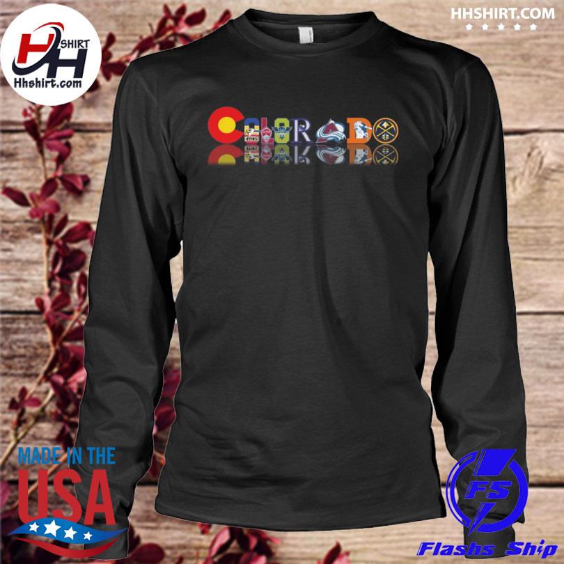 Denver Broncos Denver Nuggets Colorado Avalanche and Colorado Rockies T- Shirt, hoodie, sweater, long sleeve and tank top