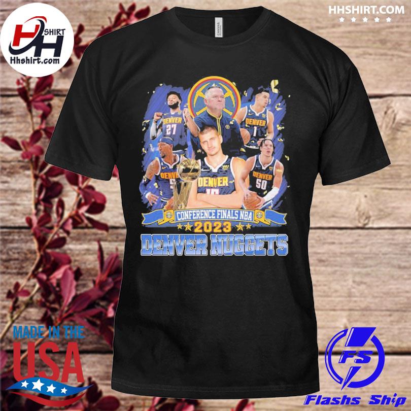 Denver Nuggets all team conference finals nba 2023 shirt