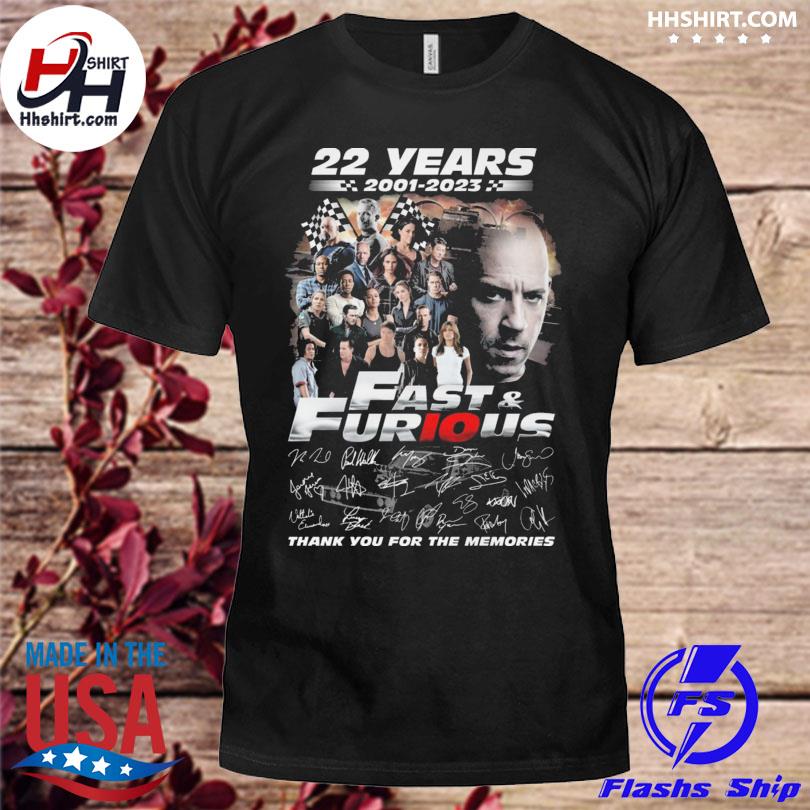 Fast & Furious 22 years 2001 2023 thank you for the memories signatures shirt