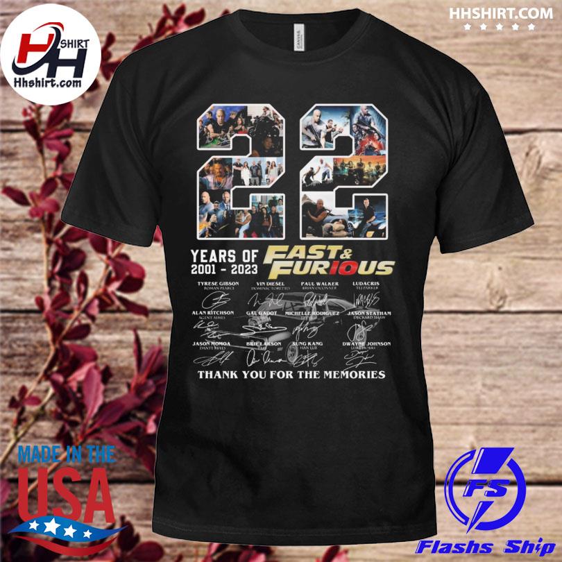 Fast & Furious 22 years of 2001 2023 thank you for the memories Fast & Furious signatures shirt