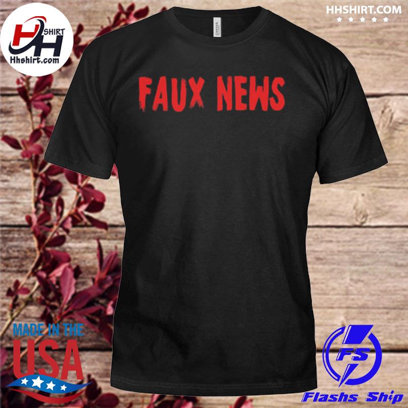 Faux News 2023 shirt