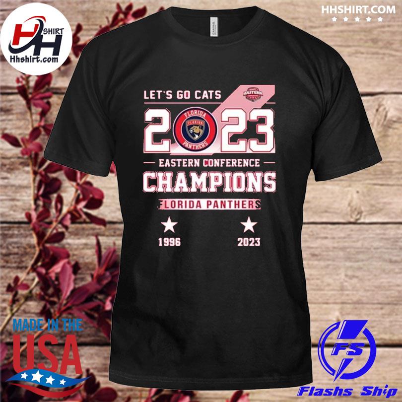 Florida panthers let's go cats 2023 eastern conference champions shirt