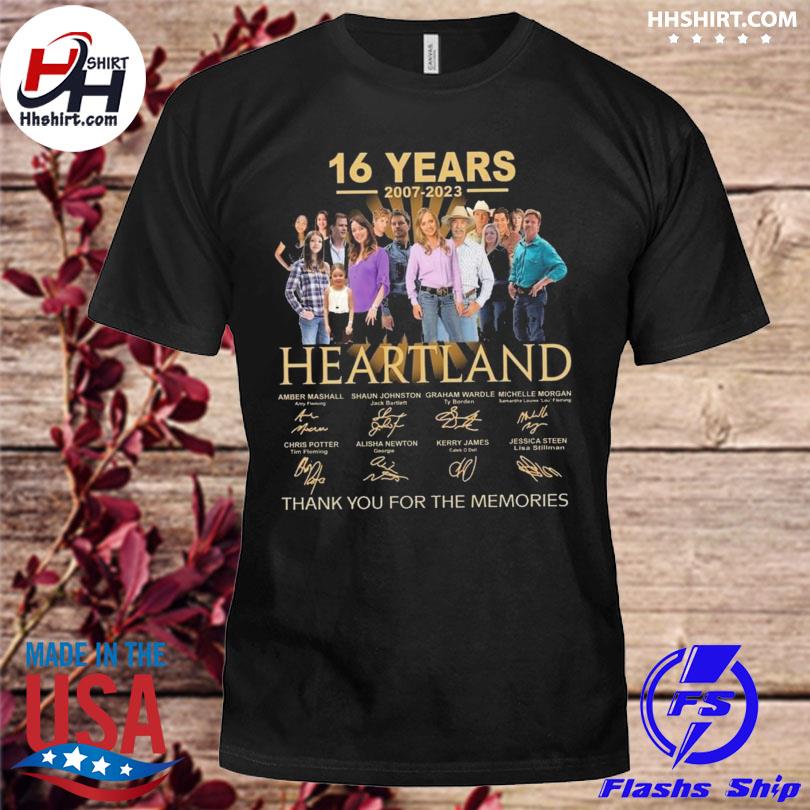 Heartland 16 years 2007 2023 thank you for the memories signatures shirt
