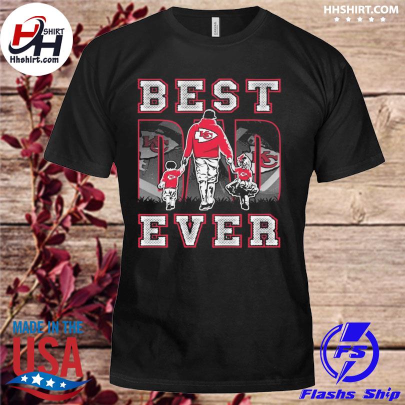 Kansas city Chiefs father's best dad ever 2023 shirt, hoodie, sweater, long  sleeve and tank top