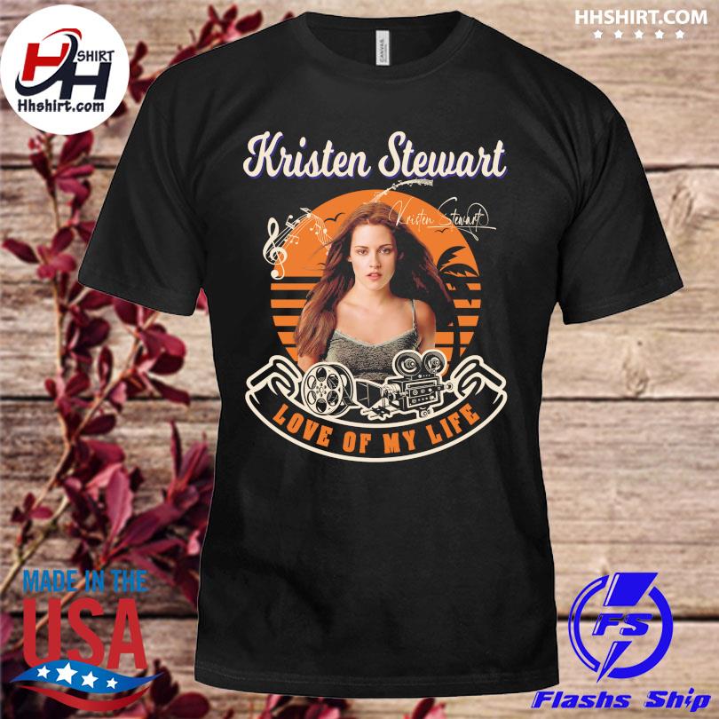 Kristen stewart love of my life signature shirt