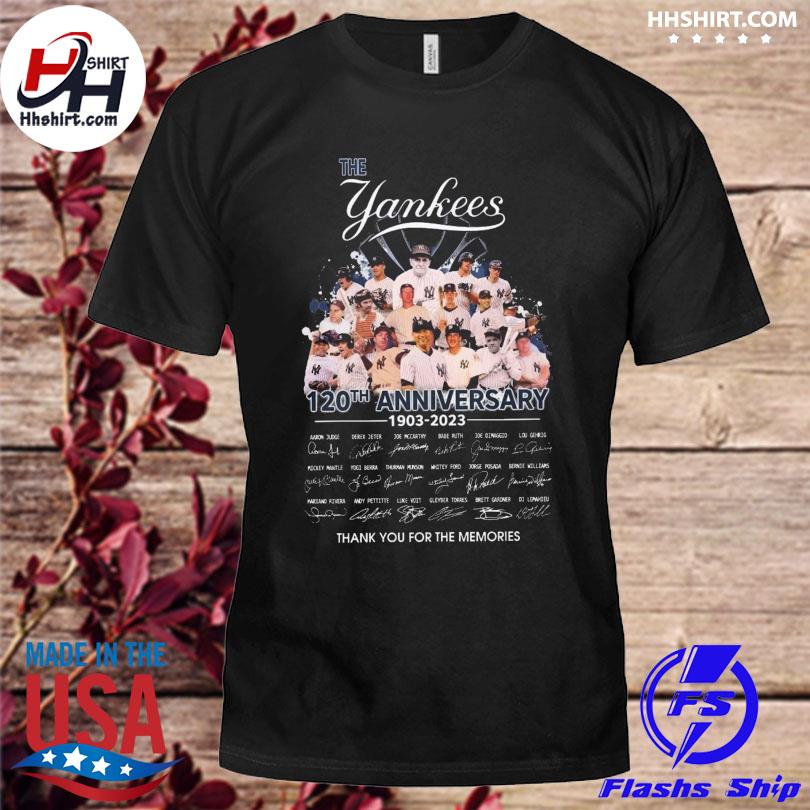 New York Yankees 120th anniversary 1903 2023 thank you for the memories signatures shirt