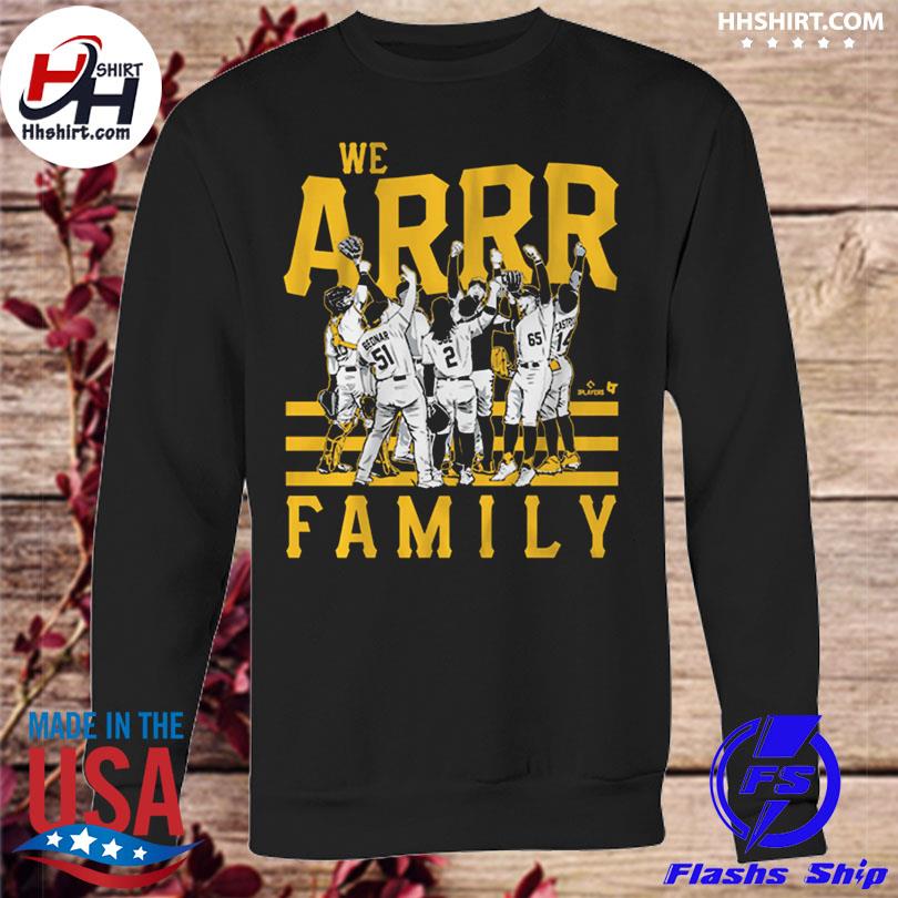 Pittsburgh Pirates We Arrr Family 2023 Baseball Shirt, hoodie, sweater,  long sleeve and tank top