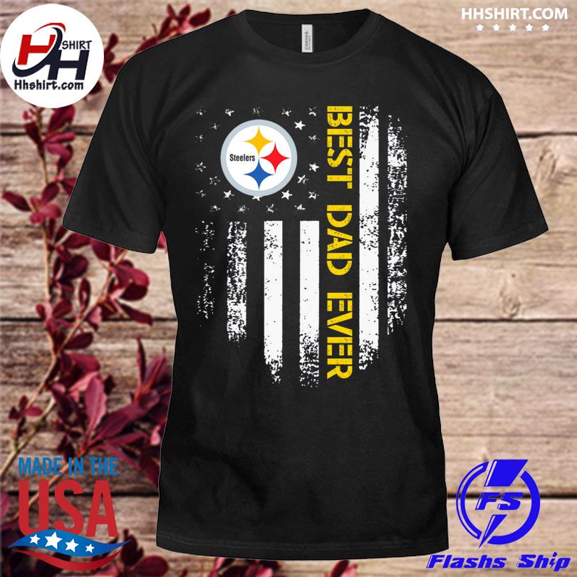 best dad ever steelers shirt