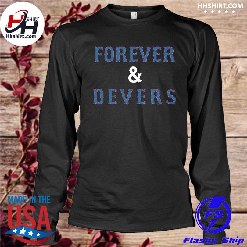 Rafael Devers Forever And Devers Boston Baseball Shirt, hoodie