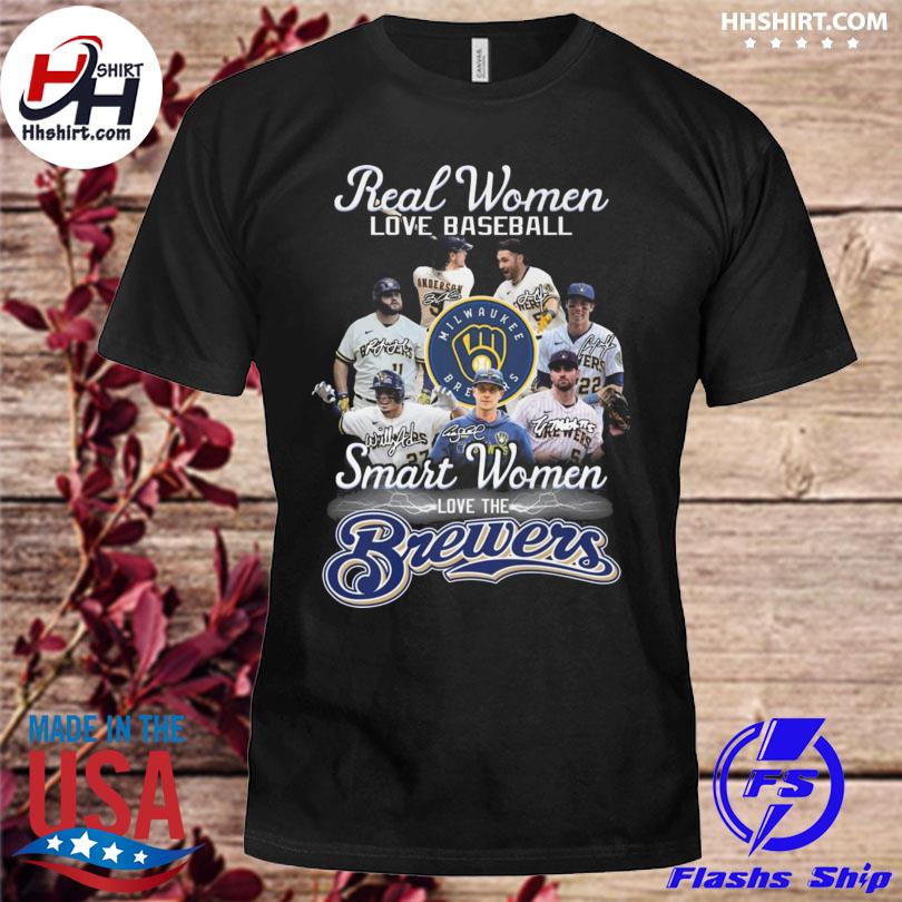 Real Women Love Baseball Smart Women Love The Milwaukee Brewers 2023  Signatures Shirt, hoodie, sweater, long sleeve and tank top