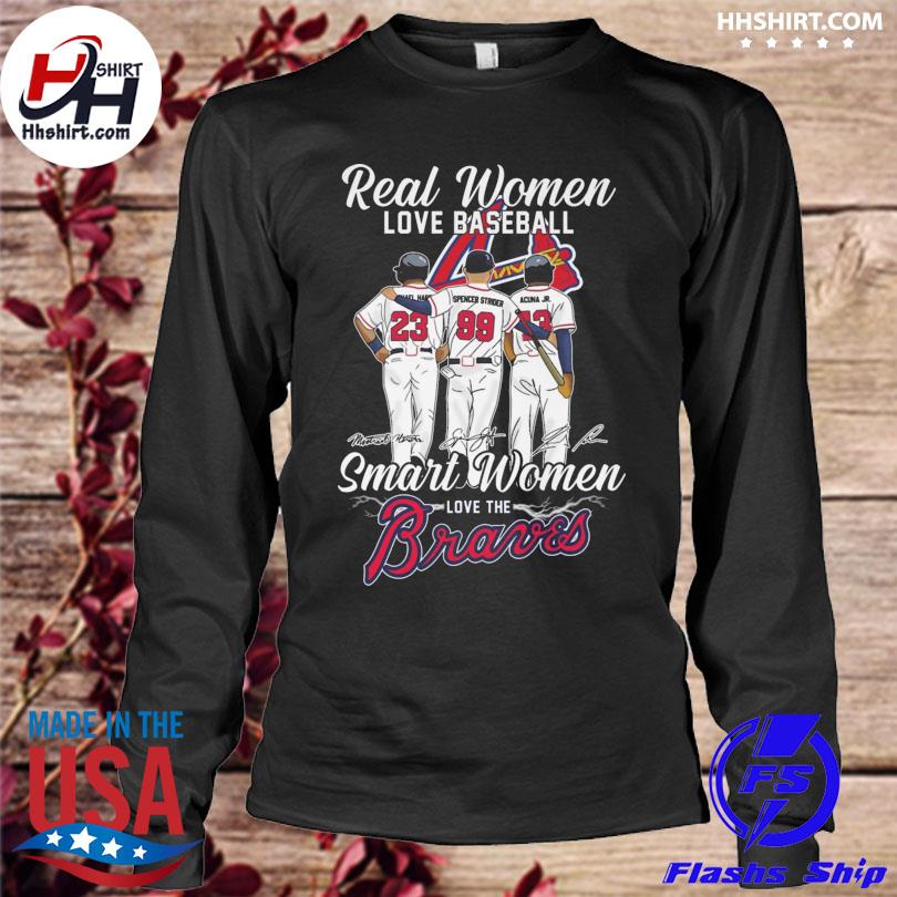 Real Women Love Baseball Atlanta Braves T-Shirt, hoodie, sweater, long  sleeve and tank top