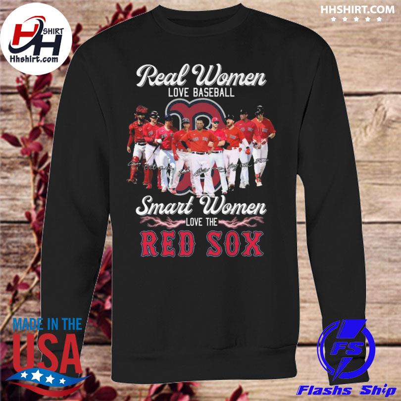 Real Women Love Baseball Smart Women Love The Red Sox Signatures Shirt