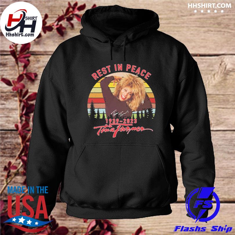 Rest in peace 1939-2023 Tina Turner signature retro vintage shirt, hoodie,  sweater, long sleeve and tank top