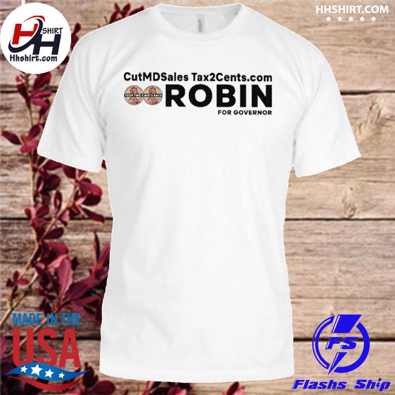 Robin ficker for governor 2023 shirt