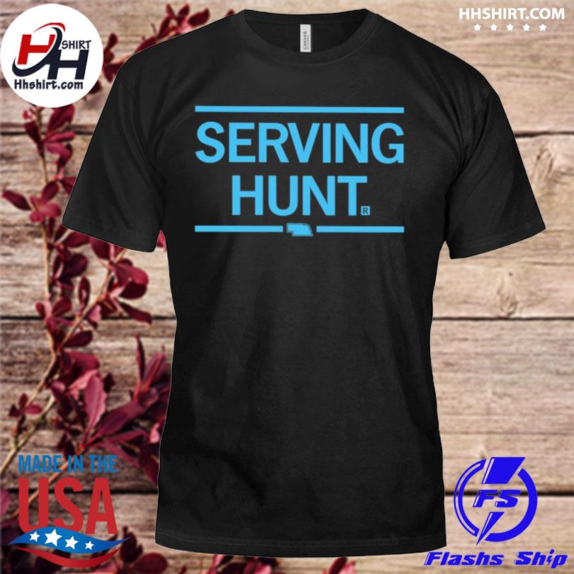 Serving Hunt 2023 shirt