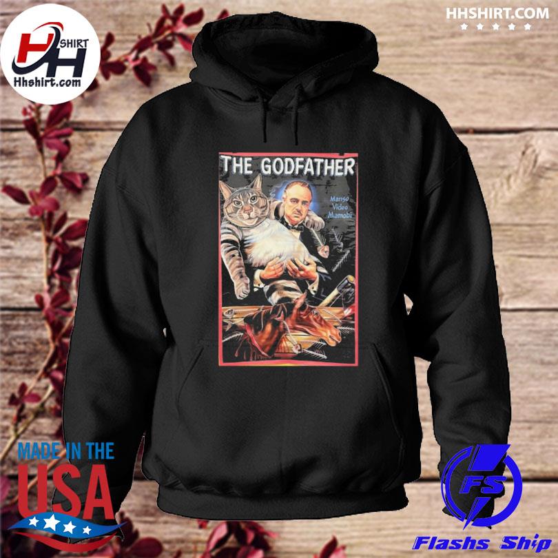 The godfather manso video mamobi s hoodie