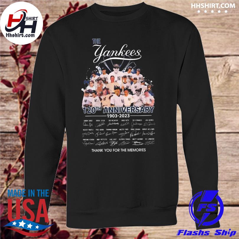 The Yankees 120th anniversary 1903-2023 thank you for the memories  signatures shirt, hoodie, sweater, long sleeve and tank top