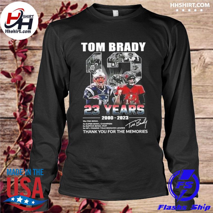 23 Year 2000-2023 Tom Brady Thank You For The Memories Shirt, hoodie,  sweater, long sleeve and tank top