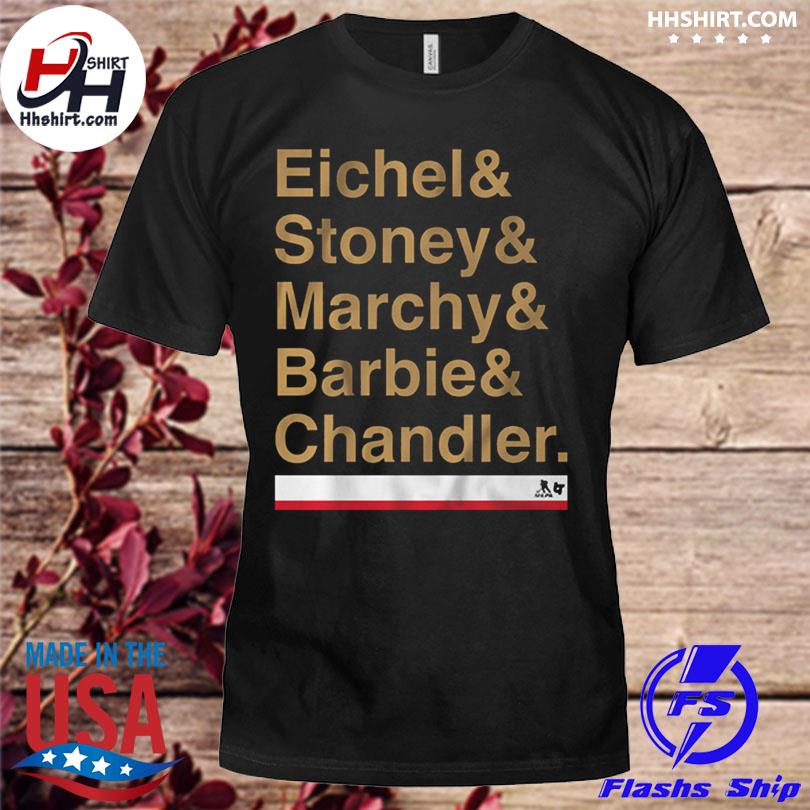 Vegas eichel & stoney & marchy & barbie & chandler shirt