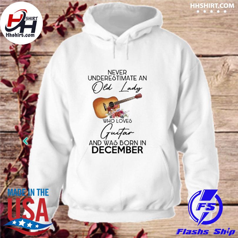 Guitar - never underestimate December 2023 s hoodie