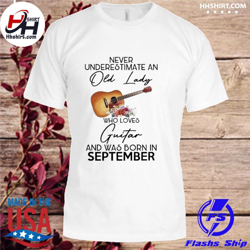 Guitar - never underestimate September 2023 shirt