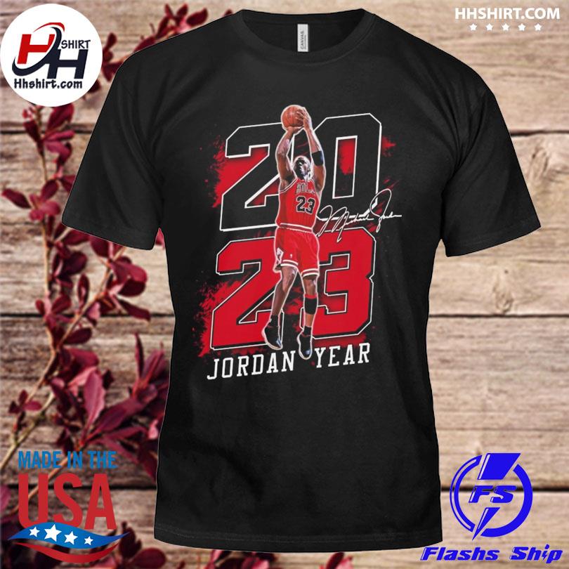 2023 Jordan year shirt, hoodie, sweater and long sleeve