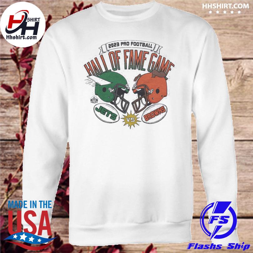 2023 Pro Football Hall Of Fame Game Jets Vs Browns shirt, hoodie, sweater,  long sleeve and tank top