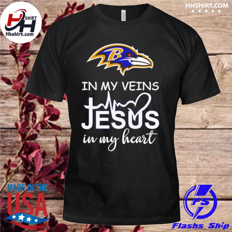 Baltimore Ravens In My Veins Jesus In My Heart T-shirts, hoodie, sweater,  long sleeve and tank top