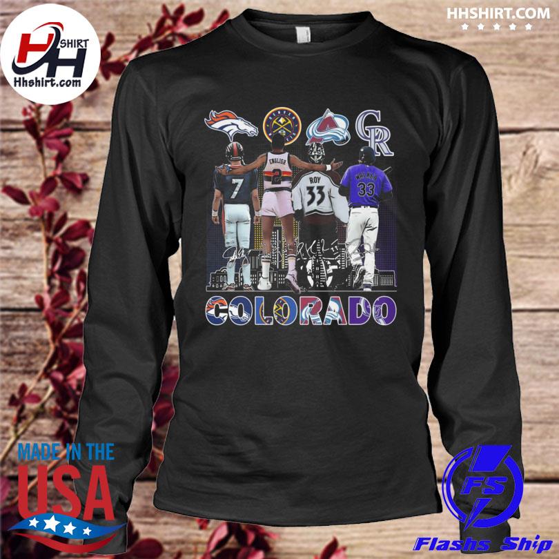 Denver nuggets Colorado avalanche denver broncos Colorado rockies city  signatures Shirt, hoodie, sweater, long sleeve and tank top