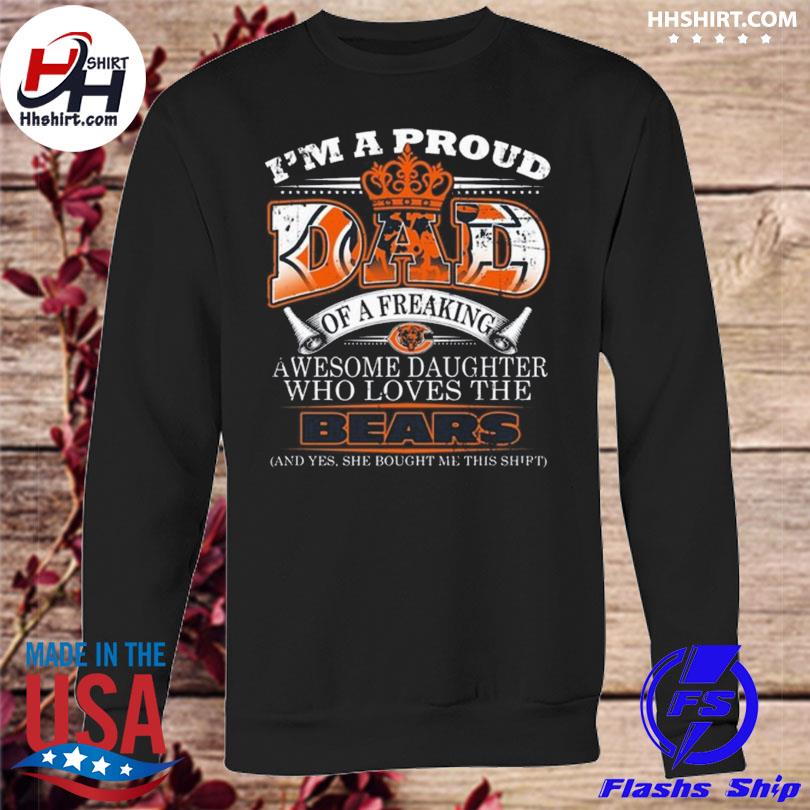 Proud Of Dad Of An Awesome Daughter Chicago Bears T Shirts – Best Funny  Store