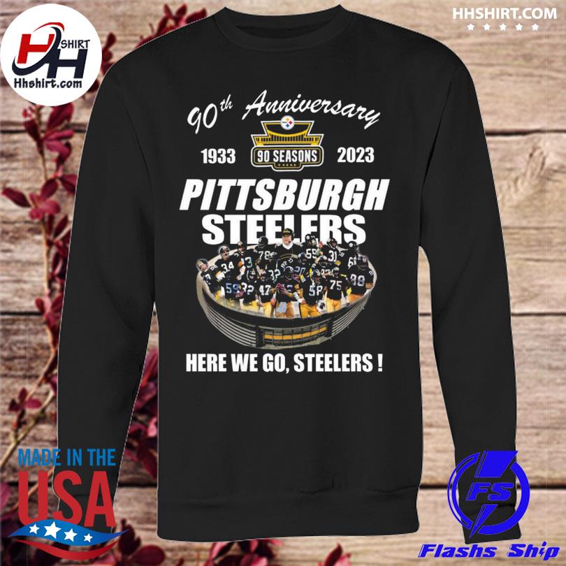 Product pittsburgh Steelers 90th anniversary stadium here we go shirt,  hoodie, sweater, long sleeve and tank top