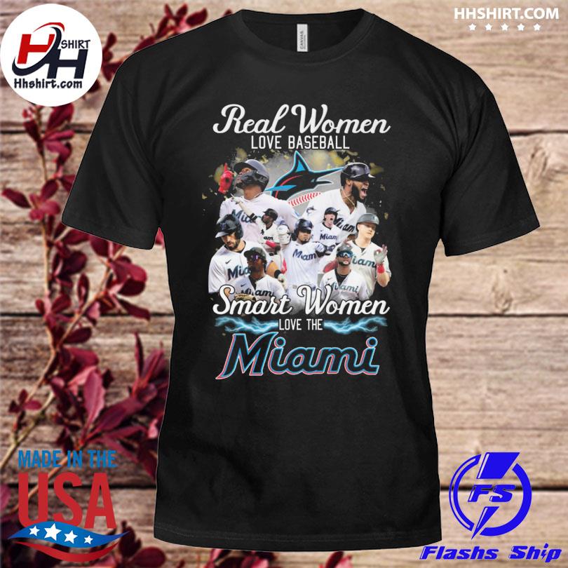 Official real Women Love Baseball Smart Women Love The Miami Marlins Shirt,  hoodie, sweater, long sleeve and tank top