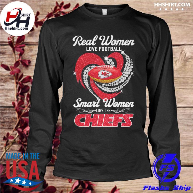 Official real Women Love Football Smart Women Love The Chiefs T